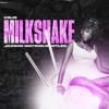 Kelis - Milkshake (Jaxson Watson Bootleg)