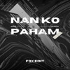 Nan Ko Paham F3X Edit