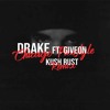 Drake - Chicago Freestyle (Kush Rust Remix)