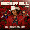 Risk It All ( RHNLDHYPTRA, DEKA, ONY Edit )