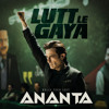 Lutt Le Gaya (Ananta Bolly Tech Edit)