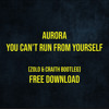 Aurora -  YCRFY (Zolo & Craith Bootleg)