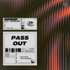 Pass Out (Kevin Maleesha Edit)