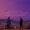Scared To Be Lonely(Remix)