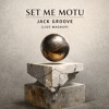 Set Me Montu - Jack Groove (Live Mashup)