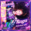 Naykilla - Raga (Solumboii Edit)