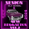 SESIÓN OLD SCHOOL & NEW REGGAETON VOL.2 2024