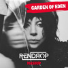 LG & Yago L. - Garden of Eden (Rendrop Mashup)