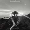 It's You - ( Dipsy Handz Remix )