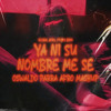 Ya ni su nombre me se (Oswaldo Parra)