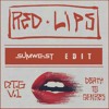RED LIPS (SUMWEST EDIT)
