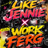 WORK - LIKE JENNIE (M.A.T REMIX)