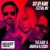 Say My Name (The X Guy X Andrew & Lucian)