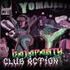 Club Action (BAJAPANTY Tribaleteo Bootleg)