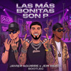 LAS BONITAS SON P* - JAVIER AGUIRRE x JEM BEATS
