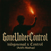Kidsgonemad x Control