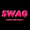 SWAG [ SULVES & ROBI VALENO EDIT ]