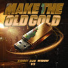 XANNY B2B WIDOW MAKE THE OLD GOLD V3 (FREE DL IN