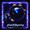End Of Beginning (ThatChriz Frenchcore Edit)