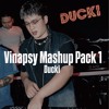 Ducki Vinapsy Mashup Pack 1