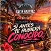 KAROL G - Si Antes Te Hubiera Conocido (Dj Kevin