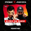 alors on danse perreo