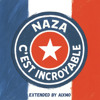 Naza - C'est incroyable (Extended By Aixmo)