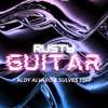 Rusty Guitar [ Aldy alvaro & Sulves BKB edit ]