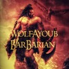 WolfAyoub - BarBarian