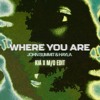 Where Your Are MO EDIT