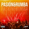 Pasión y Rumba (Mashup)