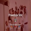 Download the hot Beat "Freestyle Shit"