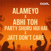 Abhi Toh Party Shuru Hui Hai x Alameyo (Doel)