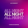 Thomas Burns - All Night