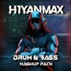 H1yanMax Drum & Bass Mashup Pack