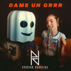 Dame un Grrr (Rodrigo Nogueira MASH)
