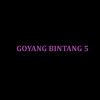 Goyang Dumang x Bintang 5 (BIM MASHUP)