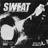 SWEAT (SHEZTER & TANFA Remix)