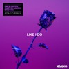 Guetta, Garrix & Brooks - Like I Do (ADAG!O Rmx)
