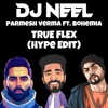 TRUE FLEX (HYPE EDIT)