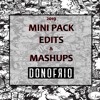 Donofrio MiniPack Edits & Mashups