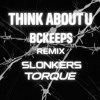 BCKeeps - Think About U
