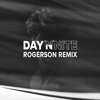 Day 'n' Night (Rogerson Remix)