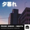 Frank Ocean - Nights (Core Nelson Remix) [BRKT]