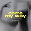 Come My Way (JuongB x J.Bae)