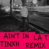 Ain't In LA Cumbia (TINXH remix)