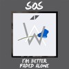 SOS I'm Better Faded Alone (KUSA Mashup)