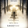 Thang Hoa May Mua (Locky Edit)
