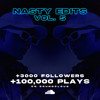 Nasty Edits Vol 5