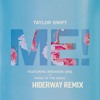 ME! - Taylor Swift (Hiderway Remix)